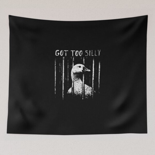 Item preview, Got Too Silly Goose Meme Funny Goose Jailbird Prison designed and sold by DillonHuerta.
