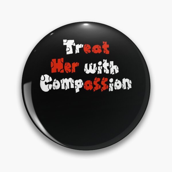 Item preview, treat her with compassion  designed and sold by CAnastazyshop.