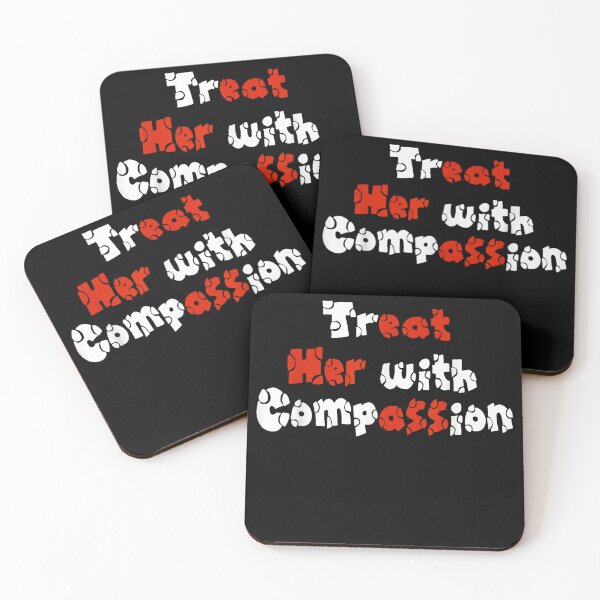 Item preview, treat her with compassion  designed and sold by CAnastazyshop.
