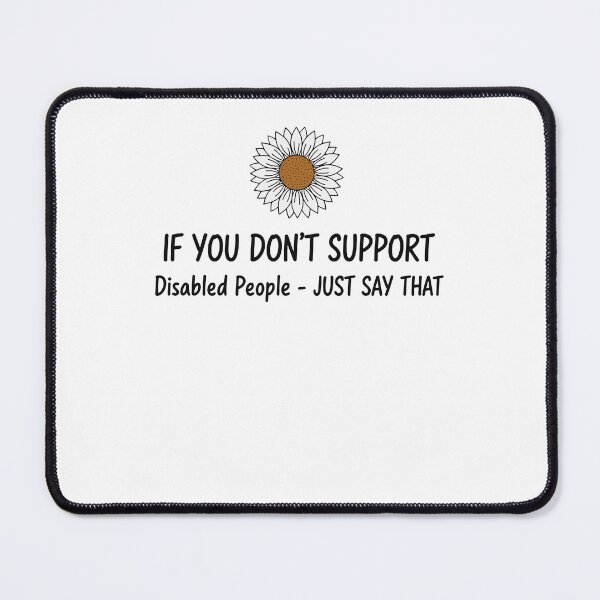 Item preview, Disability Awareness If You Dont Support Disabled designed and sold by LuminOrb.