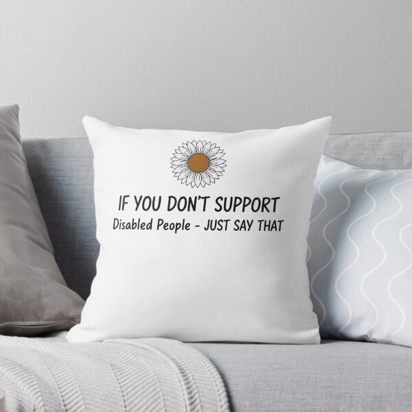 Item preview, Disability Awareness If You Dont Support Disabled designed and sold by LuminOrb.