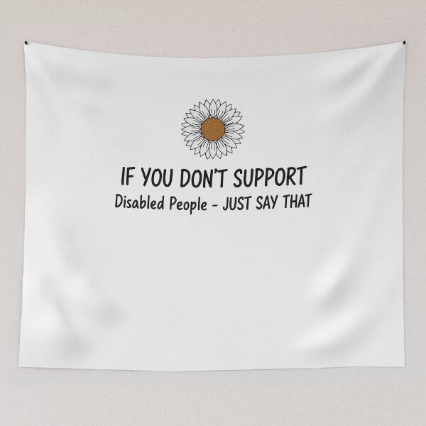 Item preview, Disability Awareness If You Dont Support Disabled designed and sold by LuminOrb.