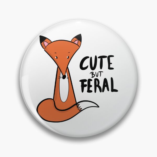 Item preview, Cute But Feral Funny Fox Sassy Animal Quote designed and sold by DesignFreakArt.