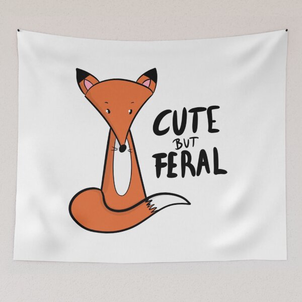 Item preview, Cute But Feral Funny Fox Sassy Animal Quote designed and sold by DesignFreakArt.