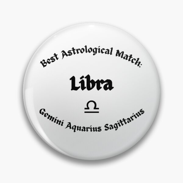 Item preview, Libra Best Astrological Match – Gemini, Aquarius & Sagittarius Black Text Design designed and sold by MOKRONOS.