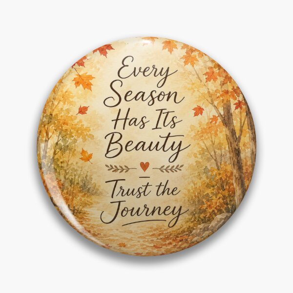 Item preview, Every Season Has Its Beauty Trust The Journey Autumn Forest Quote Print designed and sold by ebocraft.