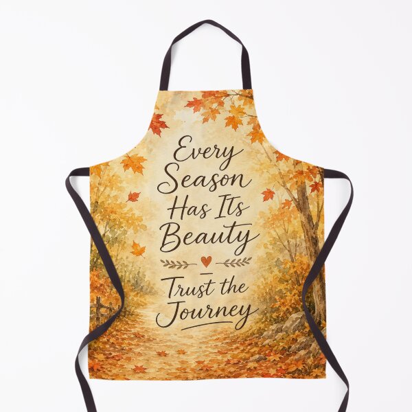 Item preview, Every Season Has Its Beauty Trust The Journey Autumn Forest Quote Print designed and sold by ebocraft.