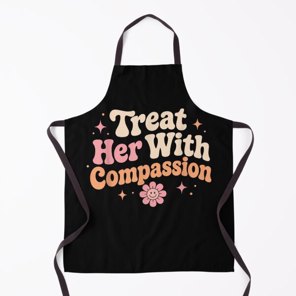 Item preview, treat her with compassion designed and sold by CAnastazyshop.