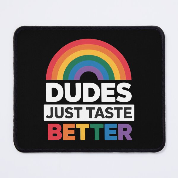 Item preview, Dudes Just Taste Better Gay Pride LGBT Rainbow LGBTQ designed and sold by sailorjessiArt.