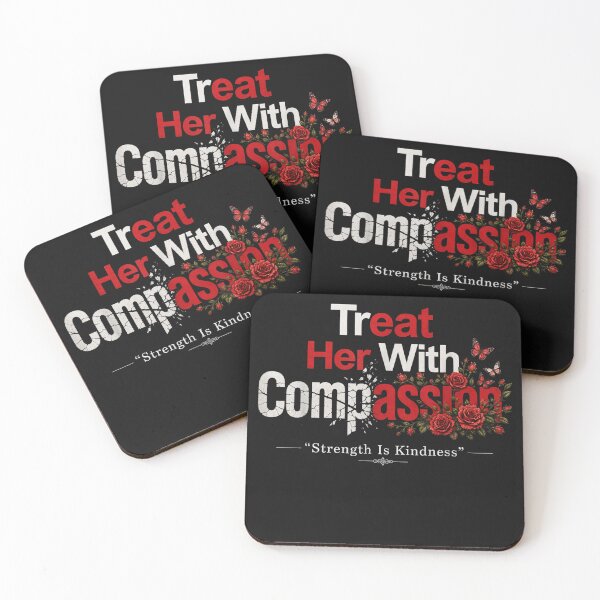 Item preview, treat her with compassion  designed and sold by CAnastazyshop.