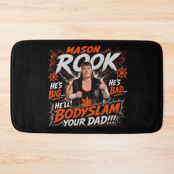 Item preview, MASON ROOK - HE'S BIG.... HE'S BAD.... HE'LL BODYSLAM YOUR DAD!!! designed and sold by WeLoveWrestling.