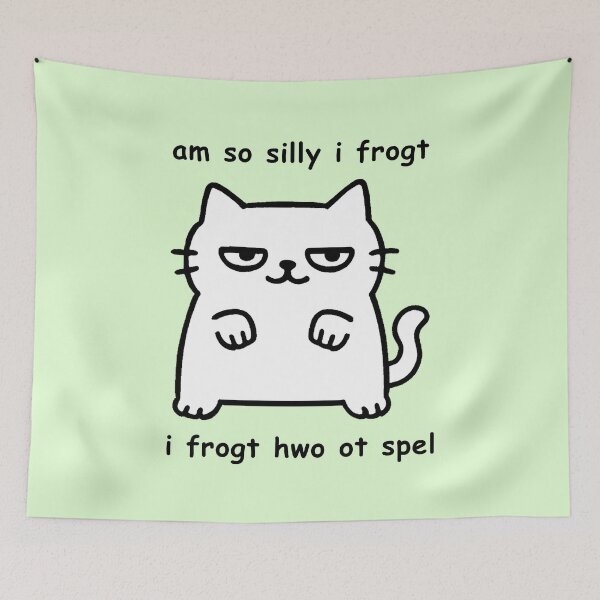 Item preview, silly cat meme - silly edition designed and sold by Print Goblins.