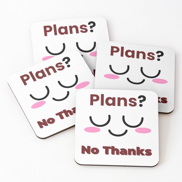 Item preview, Plans No Thanks Introvert Quote designed and sold by SoftSoul.co.