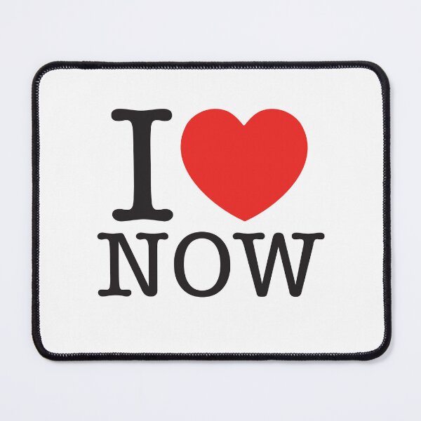 Item preview, I Love Now designed and sold by shitpostee.