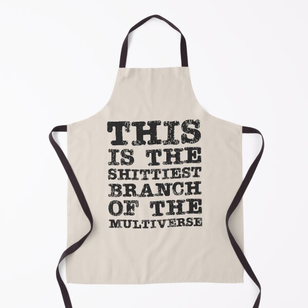 Item preview, This Is The Shittiest Branch of The Multiverse  designed and sold by Texterns.