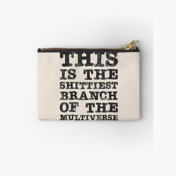 Item preview, This Is The Shittiest Branch of The Multiverse  designed and sold by Texterns.