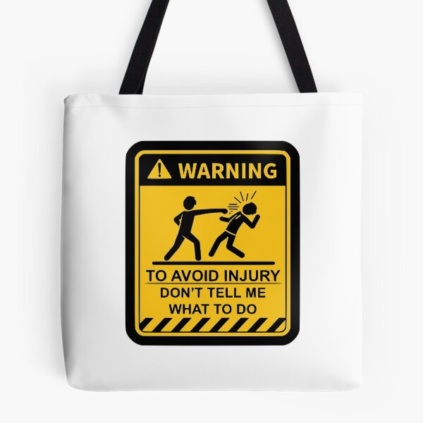 Item preview, Don't Tell Me What To Do - Funny Warning Sign designed and sold by tonylau81.