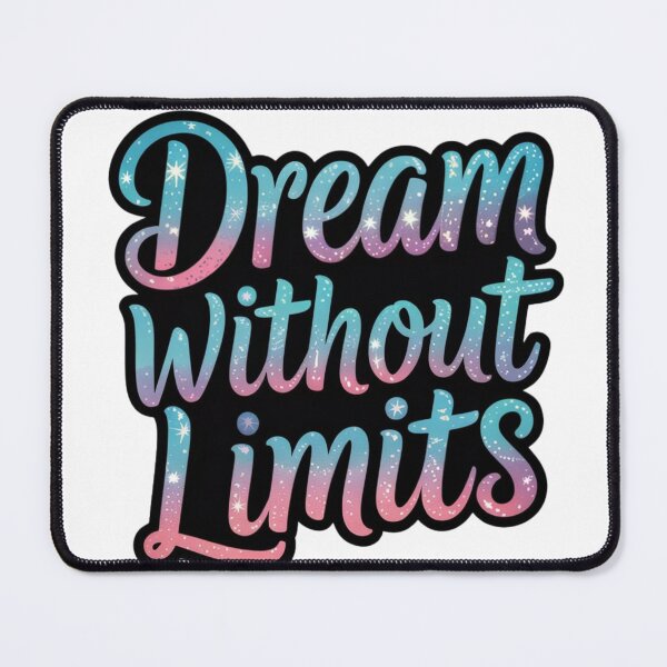 Item preview, Dream Without Limits designed and sold by shelliwright.