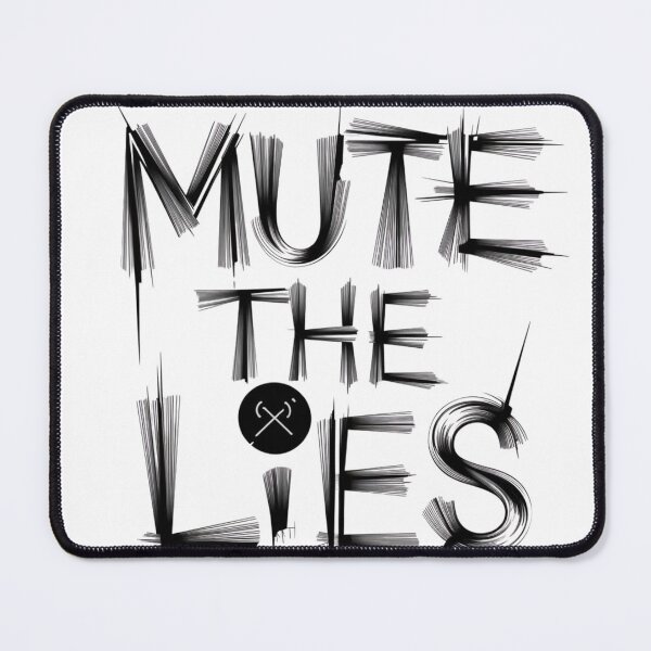 Item preview, Mute the Lies designed and sold by shelliwright.