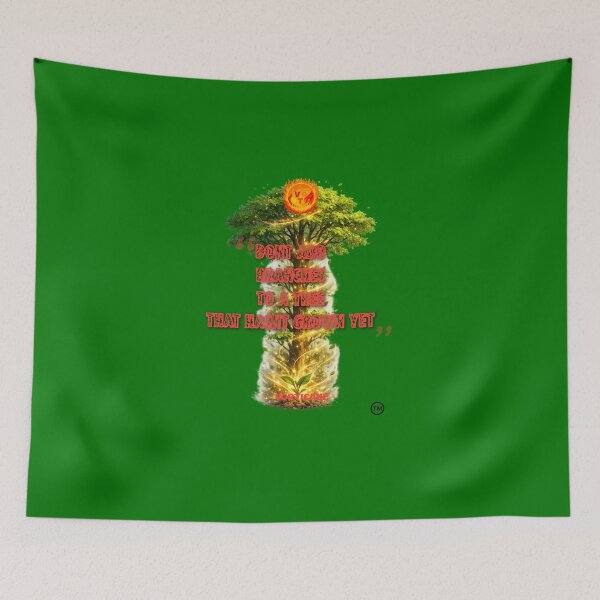 Item preview, "dont add branches to a tree that hasnt grown yet" quote vorticane merch designed and sold by vorticane.