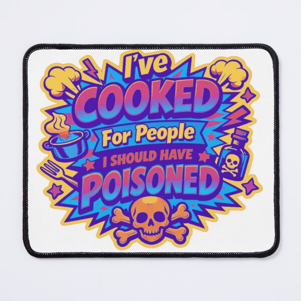 Item preview, I’ve Cooked For People I Should Have Poisoned – Sarcastic Chef Pop-Art  designed and sold by MerchlyMike.