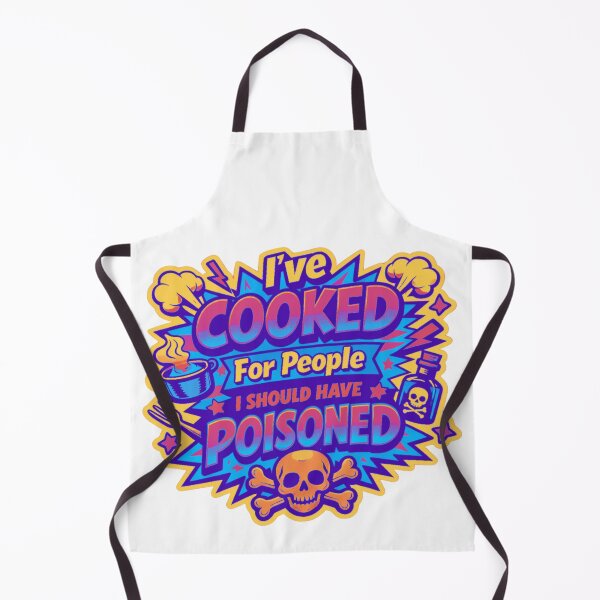 Item preview, I’ve Cooked For People I Should Have Poisoned – Sarcastic Chef Pop-Art designed and sold by MerchlyMike.