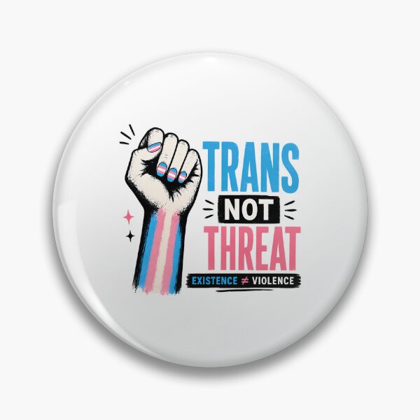 Item preview, Trans Not Threat Being Trans Is Not A Threat Trans Pride Rights designed and sold by junglegreenb.
