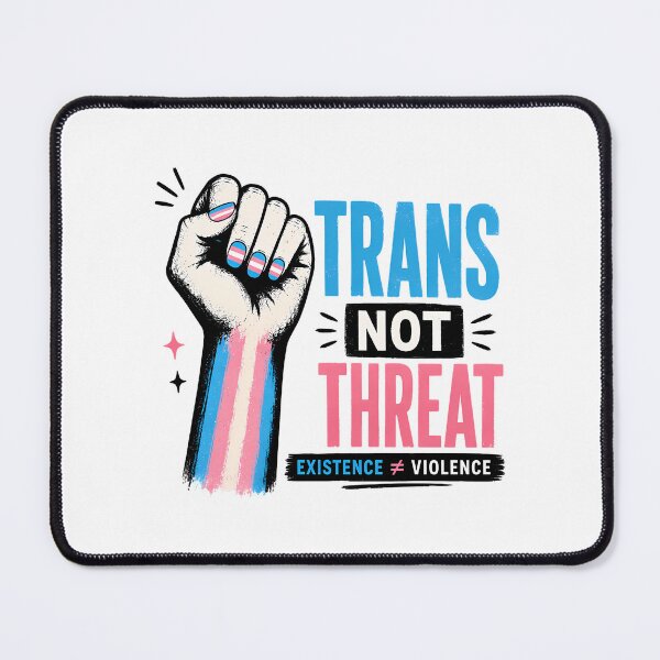 Item preview, Trans Not Threat Being Trans Is Not A Threat Trans Pride Rights designed and sold by junglegreenb.