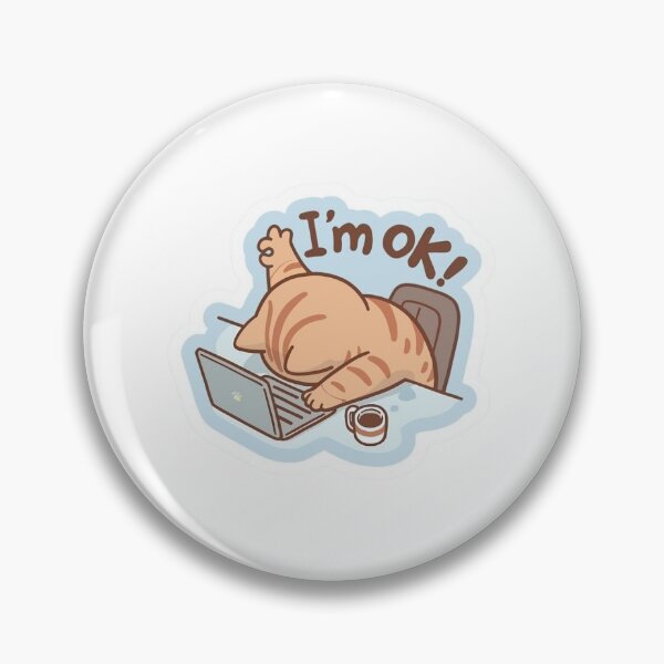 Item preview, Overwhelmed Cat Saying I’m OK designed and sold by lumosestudos.
