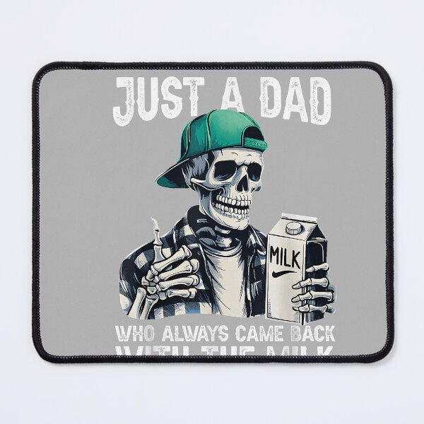 Item preview, Just A Dad Who Always Came Back with The Milk Skeleton T-Shirt_2 designed and sold by GreggRoss.