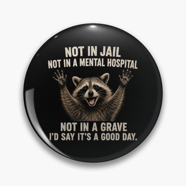 Item preview, Not in Jail Not in A Mental Hospital Not In Grave designed and sold by zoes-ink.