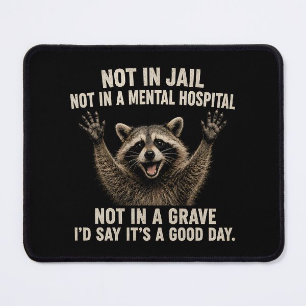 Item preview, Not in Jail Not in A Mental Hospital Not In Grave designed and sold by zoes-ink.