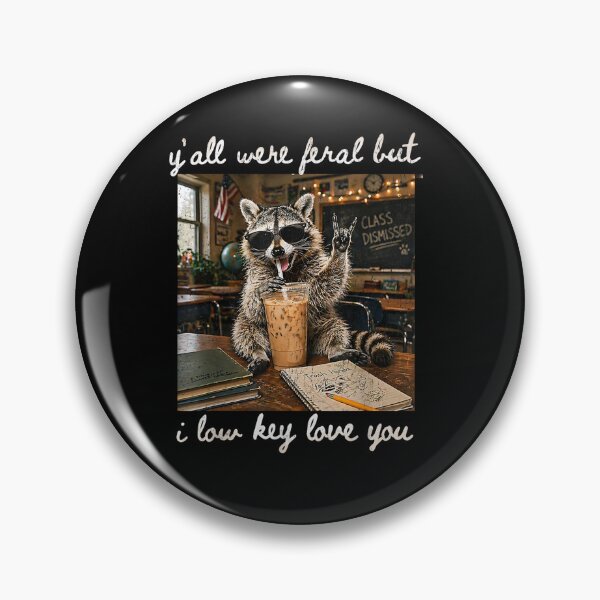 Item preview, Y'all were Feral But I Low Key Love You Funny Teacher Gift  designed and sold by Bralipse.