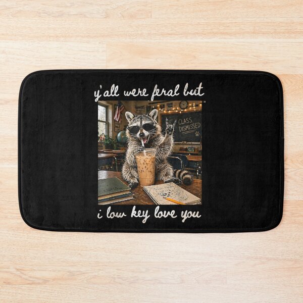 Item preview, Y'all were Feral But I Low Key Love You Funny Teacher Gift  designed and sold by Bralipse.