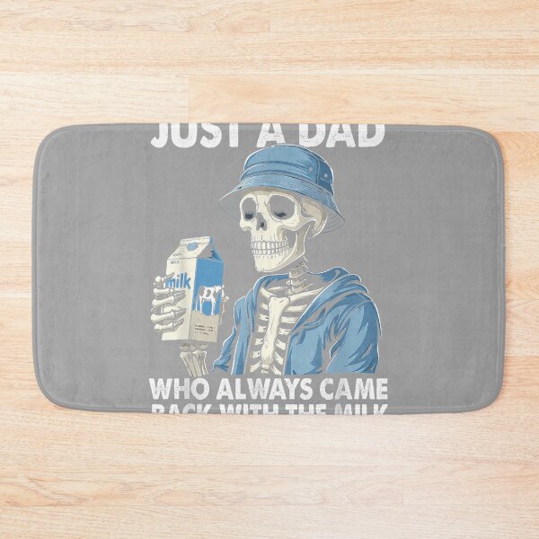 Item preview, Just A Dad Who Always Came Back with The Milk Skeleton T-Shirt designed and sold by GreggRoss.