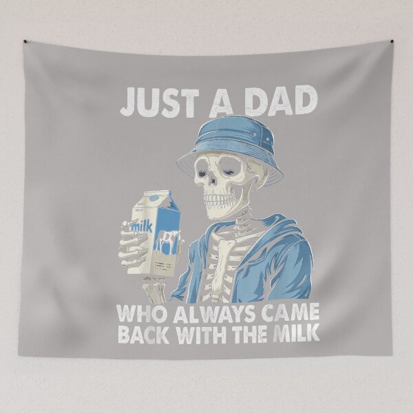 Item preview, Just A Dad Who Always Came Back with The Milk Skeleton T-Shirt designed and sold by GreggRoss.