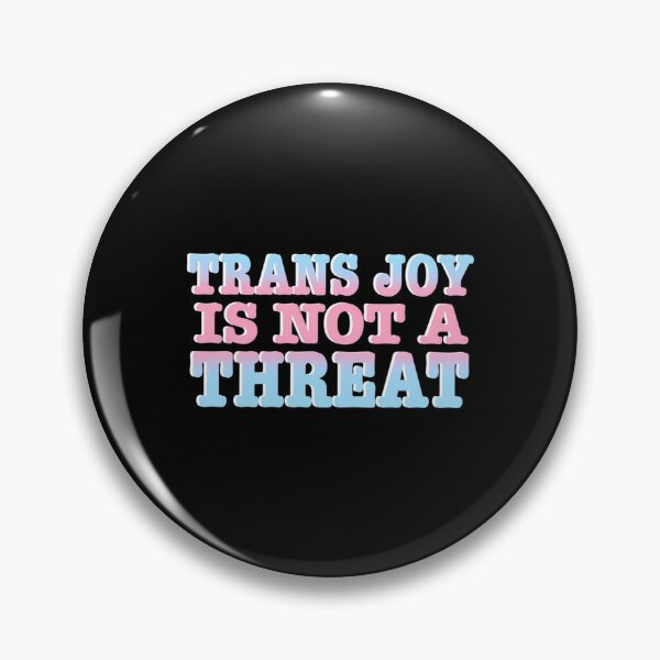 Item preview, Trans Joy Is Not A Threat designed and sold by junglegreenb.