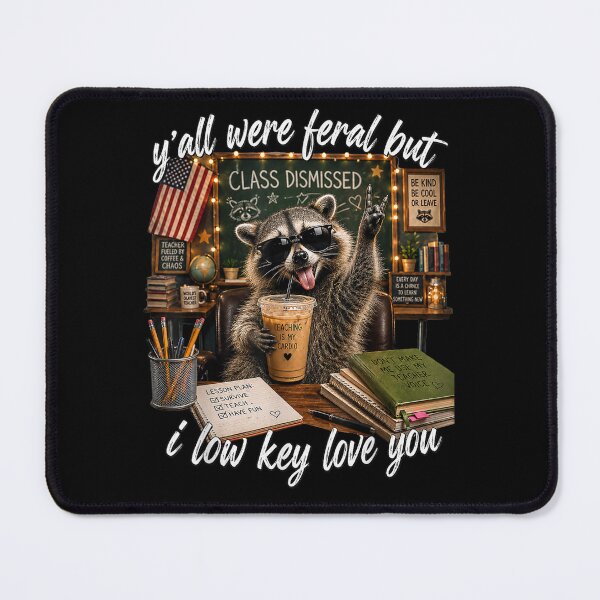 Item preview, Y'all were Feral But I Low Key Love You Funny Teacher Gift designed and sold by Bralipse.