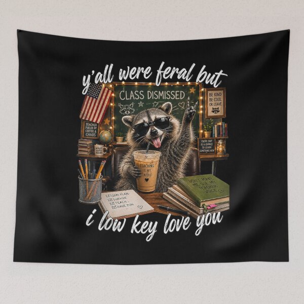 Item preview, Y'all were Feral But I Low Key Love You Funny Teacher Gift  designed and sold by Bralipse.