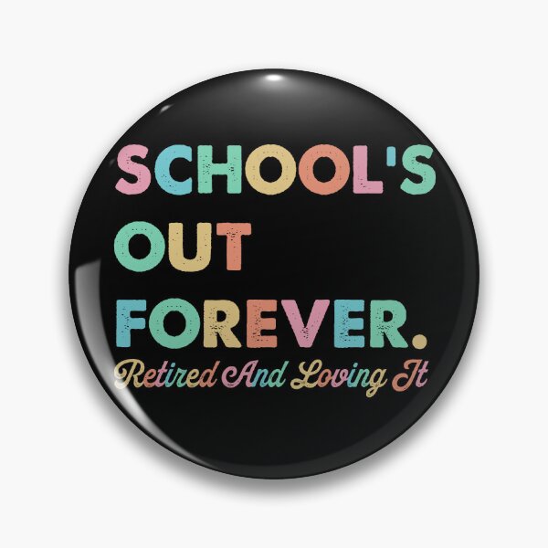 Item preview, Schools Out Forever designed and sold by iMojira.