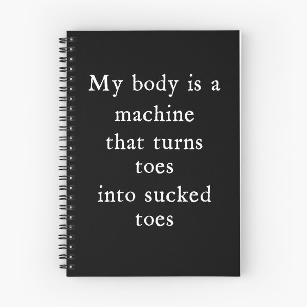 Item preview, My Body is A Machine that Turns Toes Into Sucked Toes Humor designed and sold by Charmode.