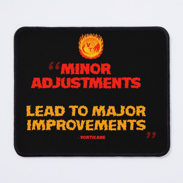 Item preview, "minor adjustments lead to major improvements" vorticane quote merch designed and sold by vorticane.