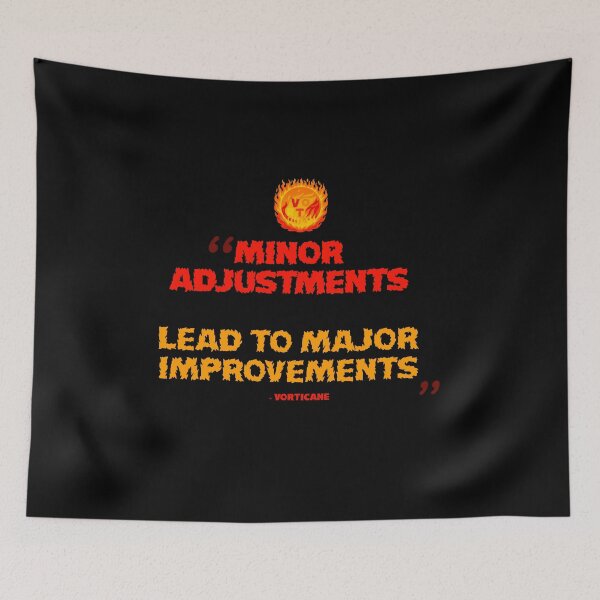 Item preview, "minor adjustments lead to major improvements" vorticane quote merch designed and sold by vorticane.