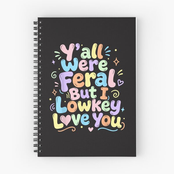 Item preview, Yall Were Feral But I Low Key Love You Funny Teacher designed and sold by kiralynstration.