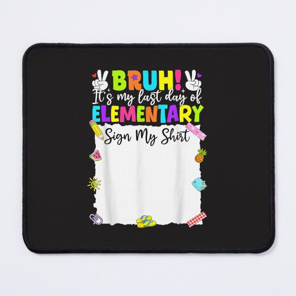 Item preview, Bruh Its My Last Day Of School Sign My Elementary Design designed and sold by kiralynstration.