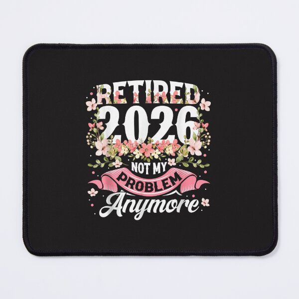 Item preview, Retired 2026 Not My Problem Anymore Funny Floral Design designed and sold by kiralynstration.