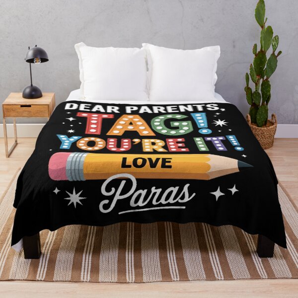 Item preview, Dear Parents Tag You're It Love Teachers Last Day Of School designed and sold by SapfireStuArt.