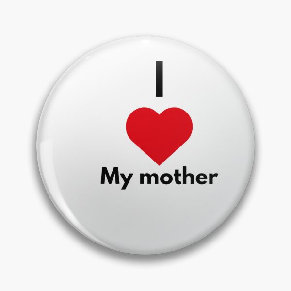 Item preview, I love my mother  designed and sold by Kameliakate.