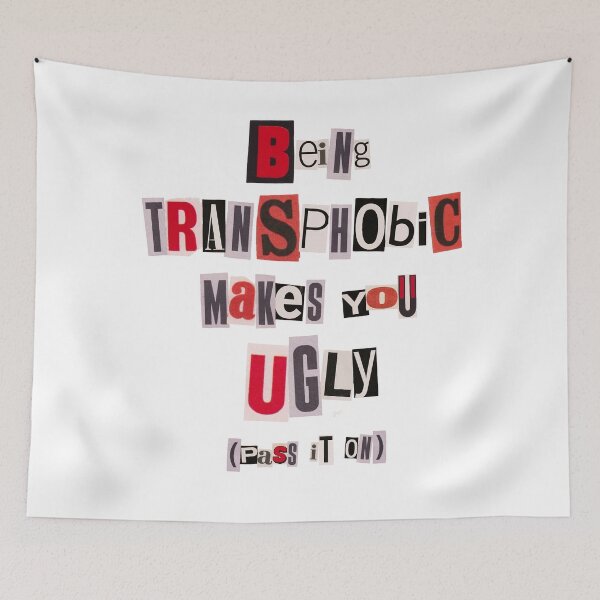Item preview, Being Transphobic Makes You Ugly designed and sold by Achkalona.