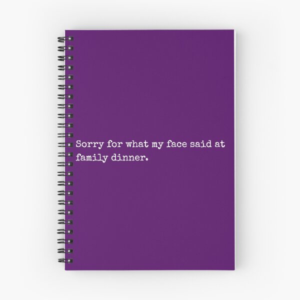 Item preview, Sorry for what my face said at family dinner designed and sold by Brainy_Prints.
